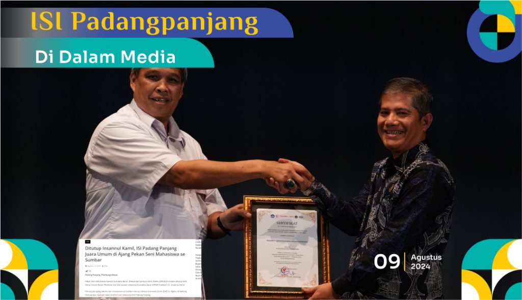 Ditutup Insannul Kamil, ISI Padang Panjang Juara Umum di Ajang Pekan Seni Mahasiswa se Sumbar