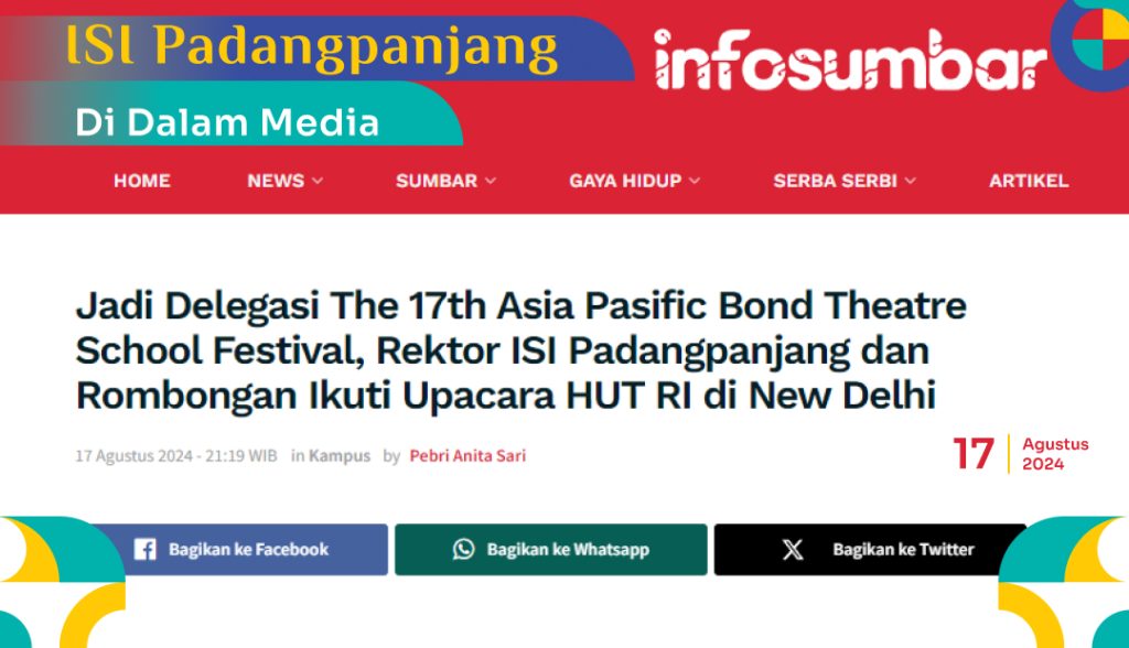 Jadi Delegasi The 17th Asia Pasific Bond Theatre School Festival, Rektor ISI Padangpanjang dan Rombongan Ikuti Upacara HUT RI di New Delhi