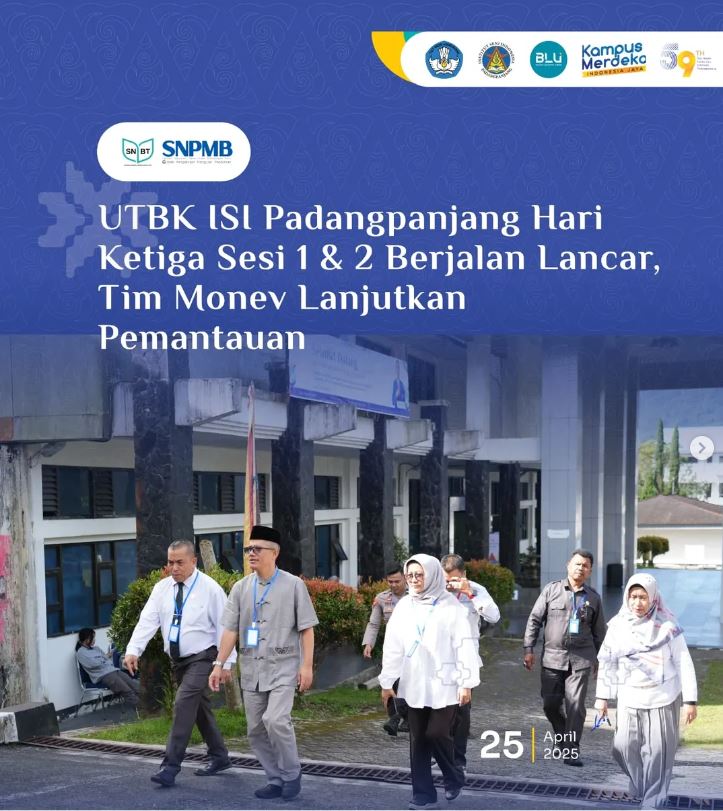 Hari Ketiga UTBK 2025 di ISI Padangpanjang Berjalan Lancar, Rektor Pimpin Langsung Monitoring dan Evaluasi